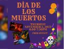 Purple background, Día de los Muertos and Thursday, November 2, 2023 6:00 to 7:30 PM free event! displayed in orange.  Photos from 2022 event, orange carnations and other decorative designs fill the page.