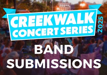 Image of a CreekWalk concert announcing we are looking for bands for the 2025 consert season