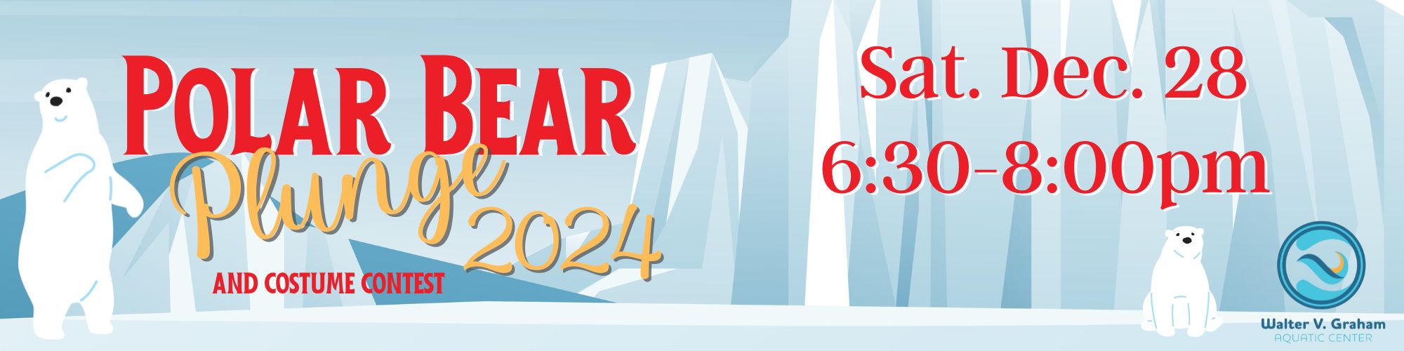 Polar Bear Plunge Banner for event on 12/28 6:30-8pm at the Walter Graham Aquatic Center